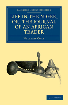 Paperback Life in the Niger, Or, the Journal of an African Trader Book