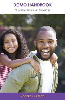 Paperback DOMO Handbook: 16 Simple Rules for Parenting Book