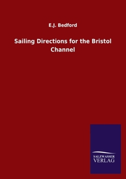 Paperback Sailing Directions for the Bristol Channel Book