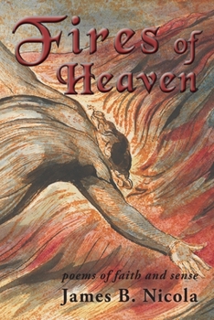 Paperback Fires of Heaven: Poems of Faith and Sense Book