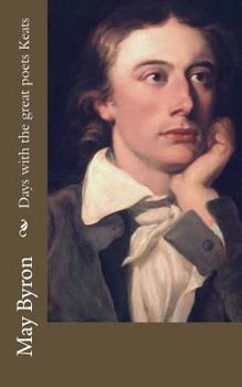 Paperback Days with the great poets Keats Book