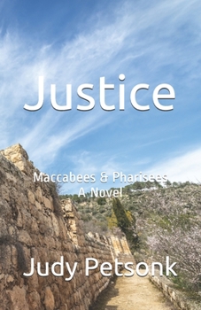 Paperback Justice: Maccabees & Pharisees: A Novel Book
