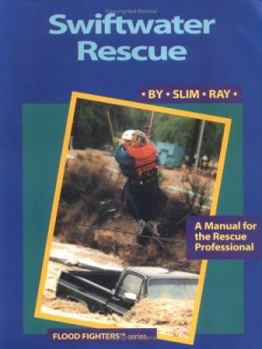 Paperback Swiftwater Rescue: A Manual for the Rescue Professional Book