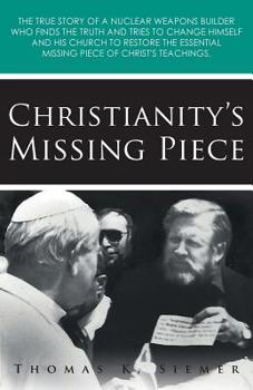 Paperback Christianity's Missing Piece Book