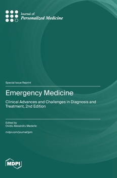 Hardcover Emergency Medicine: Clinical Advances and Challenges in Diagnosis and Treatment, 2nd Edition Book