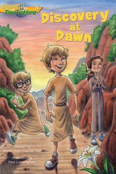 Discovery at Dawn - Book #6 of the Gospel Time Trekkers