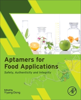 Paperback Aptamers for Food Applications: Safety, Authenticity, and Integrity Book