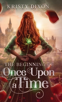 Hardcover The Beginning of Once Upon a Time Book