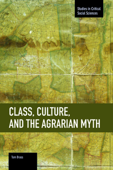Paperback Class, Culture, and the Agrarian Myth Book