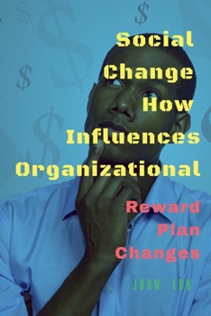 Social Change How Influences Organizational