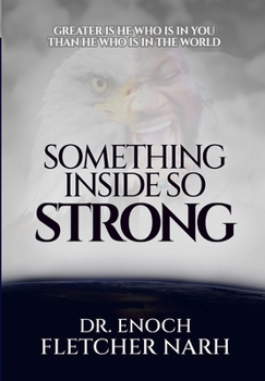 Paperback Something Inside So Strong: Greater is He that is in you than he that is in the world Book