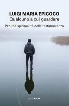 Qualcuno a cui guardare