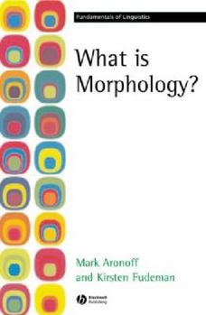 Paperback What Is Morphology? Book