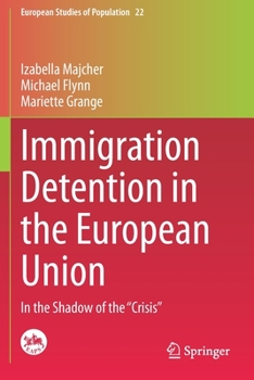 Paperback Immigration Detention in the European Union: In the Shadow of the "Crisis" Book