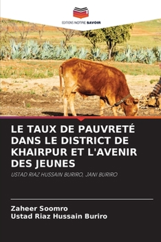 Paperback Le Taux de Pauvreté Dans Le District de Khairpur Et l'Avenir Des Jeunes [French] Book