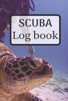 Scuba log book: Dive journal | Diving log book 6 x 9 inches x 120 pages | Diver logbook scuba diving log book for Beginner, intermediate and experienced Diver