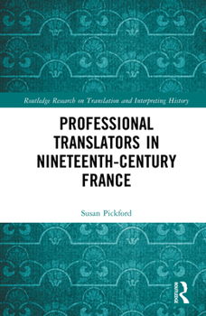 Hardcover Professional Translators in Nineteenth-Century France Book
