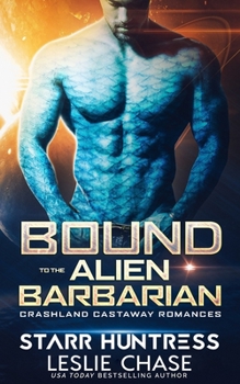 Paperback Bound to the Alien Barbarian: An Alien Warrior Romance Book