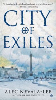 City of Exiles - Book #2 of the Icon Thief