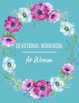 Paperback Devotional Workbook for Women: Daily Scripture Journal with Prompt Questions Book