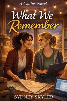 What We Remember: A Collins Novel