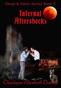Paperback Infernal Aftershocks (The Fangs & Halos Series) Book