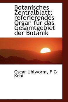 Paperback Botanisches Zentralblatt; Referierendes Organ Fur Das Gesamtgebiet Der Botanik Book