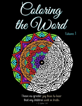 Coloring the Word: Volume 1