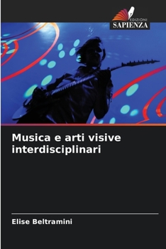 Paperback Musica e arti visive interdisciplinari [Italian] Book