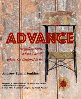 Paperback Advance: Navigating from Where I Am to Where I'm Destined to Be Book