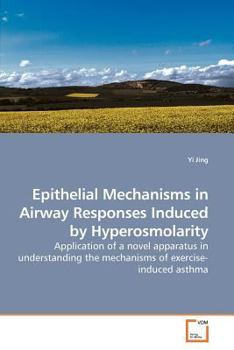 Paperback Epithelial Mechanisms in Airway Responses Induced by Hyperosmolarity Book