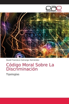 Paperback Código Moral Sobre La Discriminación [Spanish] Book