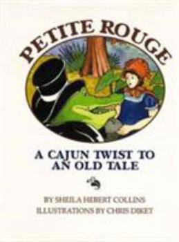 Hardcover Petite Rouge: A Cajun Twist to an Old Tale Book
