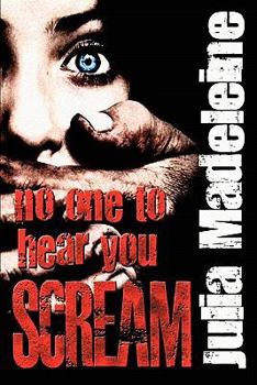 Paperback No One To Hear You Scream Book