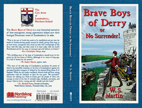 Hardcover The Brave Boys of Derry or No Surrender! Book