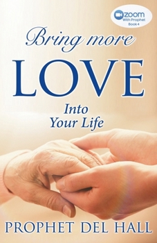 Paperback Bring More Love Into Your Life Book