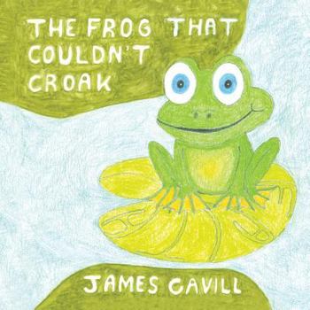 Paperback The Frog That Couldn't Croak Book