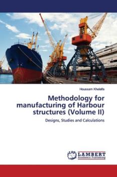 Paperback Methodology for manufacturing of Harbour structures (Volume II) Book