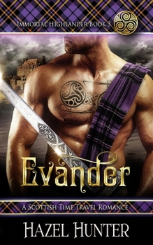 Paperback Evander (Immortal Highlander Book 3): A Scottish Time Travel Romance Book