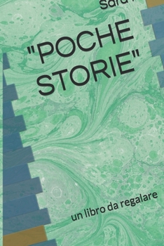 Paperback "Poche Storie": un libro da regalare [Italian] Book