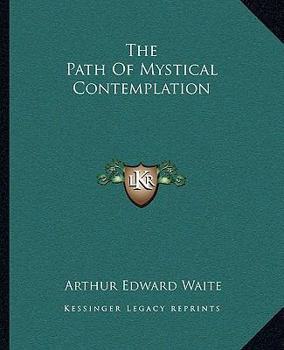 Paperback The Path Of Mystical Contemplation Book