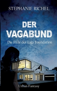 Paperback Der Vagabund: Die Fälle der Liga Foundation [German] Book