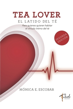 Paperback Tea lover: el latido del té [Spanish] Book