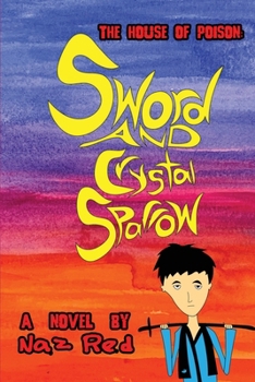 Paperback The House of Poison: Sword and Crystal Sparrow Book