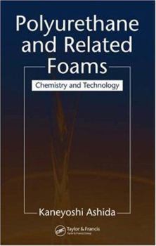 Hardcover Polyurethane and Related Foams: Chemistry and Technology Book