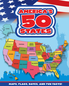 Hardcover America's 50 States: Maps, Flags, Dates, and Fun Facts! Book