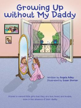 Paperback Growing Up without My Daddy Book