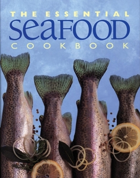 Hardcover The Essential Seafood Cookbook Book