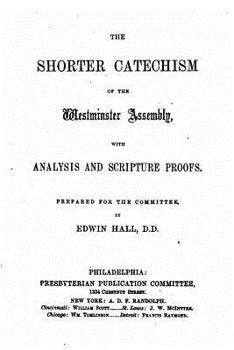 Paperback The shorter catechism of the Westminster Assembly, with analysis and scipture proofs Book