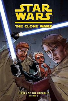 Library Binding Clone Wars: Slaves of the Republic Vol. 2: Slave Traders of Zygerria Book